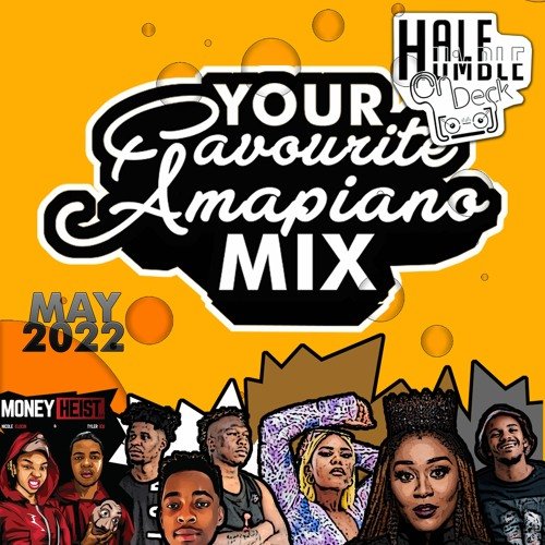 DOWNLOAD Amapiano Mix May 2022 MP3 Fakaza Jamz