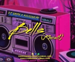 Dj Shima & Xolisoul Bells (Revisit) MP3 DOWNLOAD