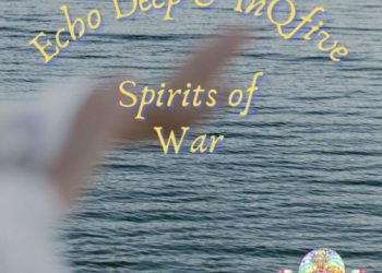 Echo Deep & InQfive Spirits of War MP3 DOWNLOAD