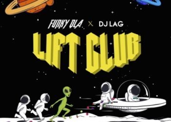 Funky Qla & DJ Lag Lift Club MP3 DOWNLOAD