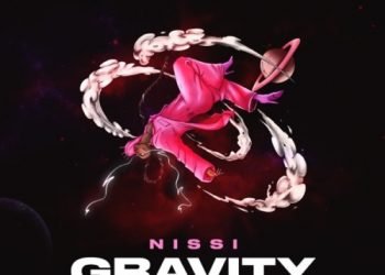 Nissi Gravity ft. Major League DJz MP3 Lyrics