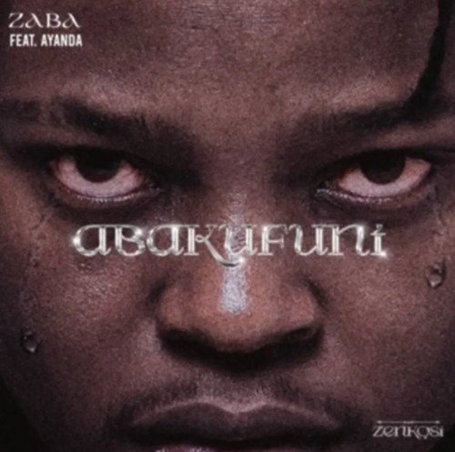 Zaba Abakufuni ft. Ayanda MP3 DOWNLOAD