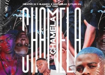 Creative DJ, Blaqnick, MasterBlaq & Tyler ICU Chamela ft. Toss MP3 DOWNLOAD