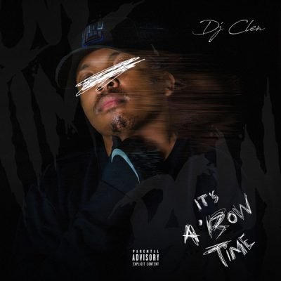 DJ Clen It’s a’Bow Time ZIP Album Download