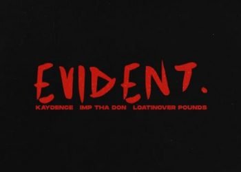 Kaydence Evident ft. Imp Tha Don & Loatinover Pounds MP3 DOWNLOAD
