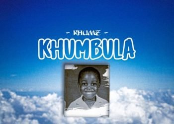Khumz Khumbula MP3 DOWNLOAD
