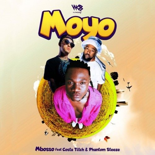 Mbosso Moyo ft. Costa Titch & Phantom Steeze MP3 Lyrics