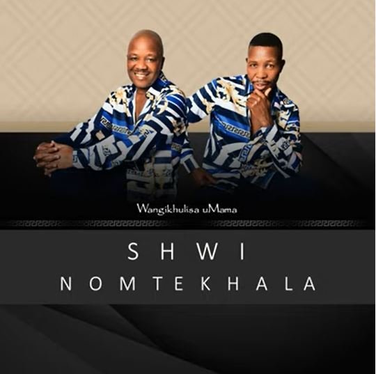 Shwi Nomtekhala Wangikhulisa Umama MP3 DOWNLOAD