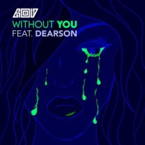 AOD Without You ft Dearson MP3 DOWNLOAD
