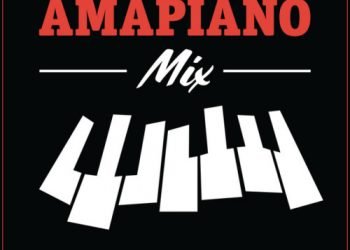 Amapiano Mix July 2022 MP3 DOWNLOAD
