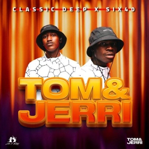 Classic Deep & Six40 Tom & Jerri ZIP Album Download