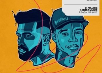 D-Malice & Buddynice Ready Or Not MP3 DOWNLOAD