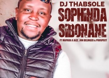 DJ Thabsole Sophinda Sibonane ft. Mapara A Jazz, Jon Delinger & Prospect MP3 DOWNLOAD