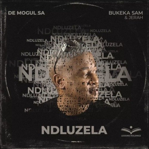 De Mogul SA, Bukeka Sam & Jerah Ndluzela MP3 DOWNLOAD