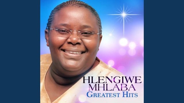 Hlengiwe Mhlaba Sewakhile MP3 DOWNLOAD