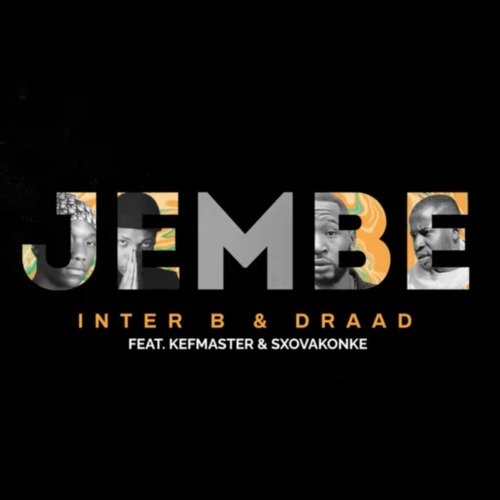 Inter B & Draad Jembe ft. Kefmaster & Sxovakonke MP3 DOWNLOAD