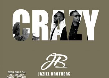 Jaziel Brothers Crazy MP3 DOWNLOAD