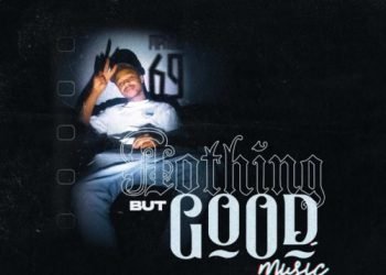 Mphow69 Nothing But Good Music ZIP Album Download