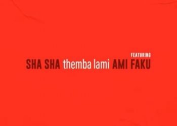 Sha Sha Themba Lami ft. Ami Faku MP3 DOWNLOAD