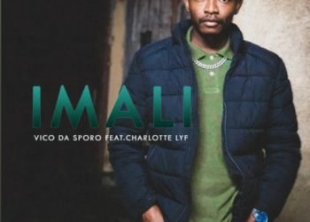 Vico Da Sporo IMALI ft. CHARLOTTE LYF MP3 DOWNLOAD