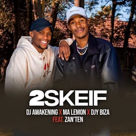 DJ Awakening, Ma Lemon & Djy Biza 2Skeif ft. Zan’Ten MP3 DOWNLOAD