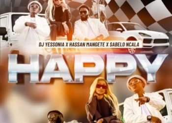 DJ Yessonia Happy ft. Hassan Mangete & Sabelo Ncala MP3 DOWNLOAD