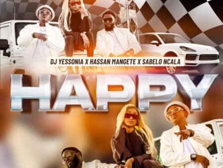 DJ Yessonia Happy ft. Hassan Mangete & Sabelo Ncala MP3 DOWNLOAD