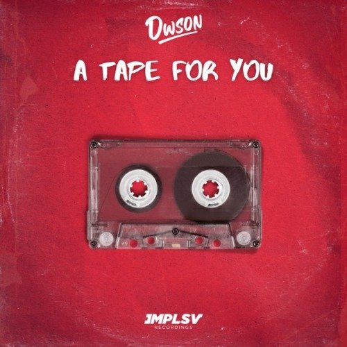 Dwson & SGVO A Tape For You MP3 DOWNLOAD