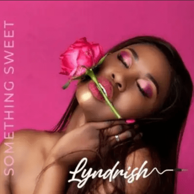 Lyndrish Something Sweet ft. Chymamusique MP3 DOWNLOAD