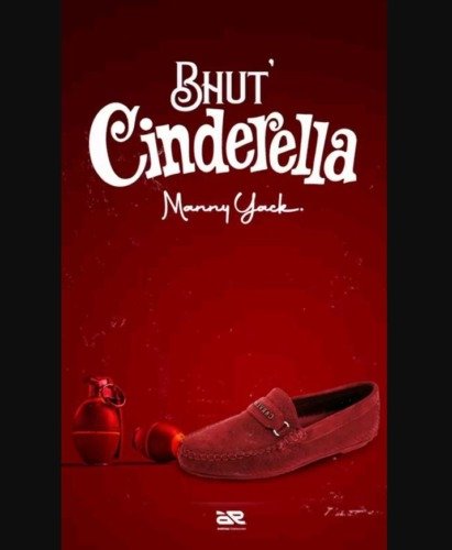 Manny Yack Bhut Cinderella MP3 DOWNLOAD