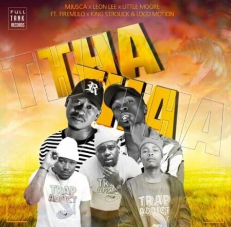 Mjusca, Leon Lee & Little Moore Thatha ft. Firemlilo, King Strouck & Loco Motion MP3 DOWNLOAD
