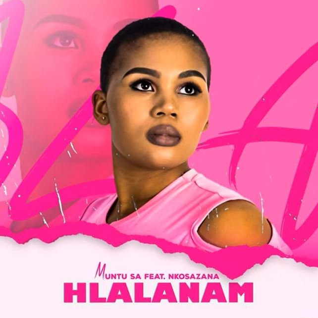 Muntu SA Hlalanam ft. Nkosazana MP3 DOWNLOAD