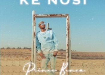 Prince Benza Ke Nosi ft. Master KG & Makhadzi MP3 DOWNLOAD