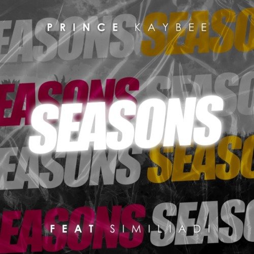 Prince Kaybee Seasons ft. Simi Liadi MP3 DOWNLOAD