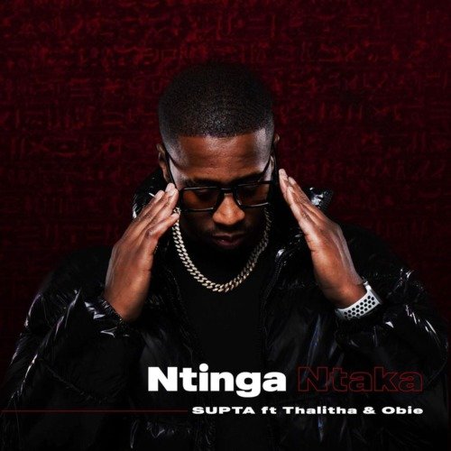 SUPTA Ntinga Ntaka ft. Thalitha & Obie MP3 DOWNLOAD