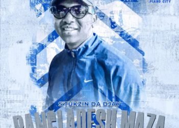 S’tukzin Bangladesh Gazza ft. Major League DJz, Bangz Musiq & Dj 787 MP3 DOWNLOAD