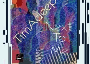 TimAdeep & Artwork Sounds Next To Me MP3 DOWNLOAD