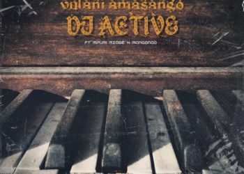 DJ Active Vulani Amasango ft. Manqonqo & Mpumi Mzobe MP3 DOWNLOAD