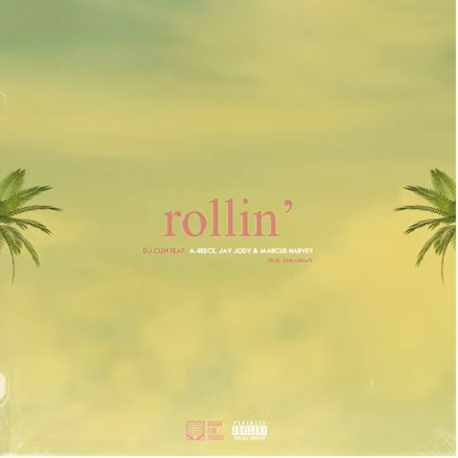 DJ Clen Rollin’ ft. A-Reece, Jay Jody & Marcus Harvey MP3 DOWNLOAD