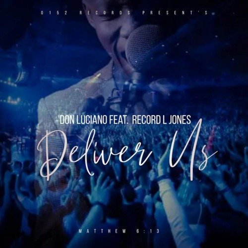 Don Luciano Deliver Us ft. Record L Jones MP3 DOWNLOAD