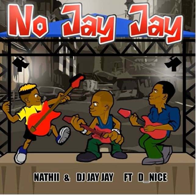 Nathii No Jay Jay ft. DJ Jay Jay & D Nice MP3 DOWNLOAD