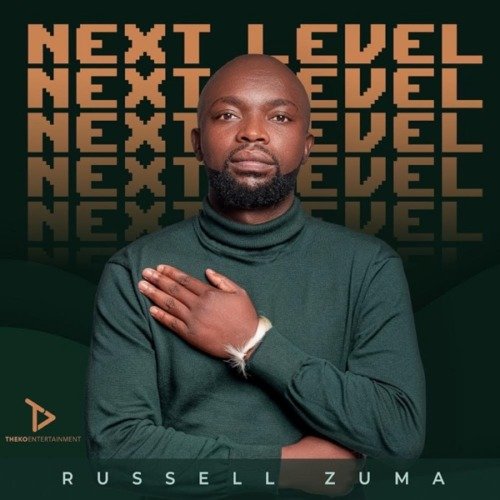 Russell Zuma Next Level EP ZIP DOWNLOAD