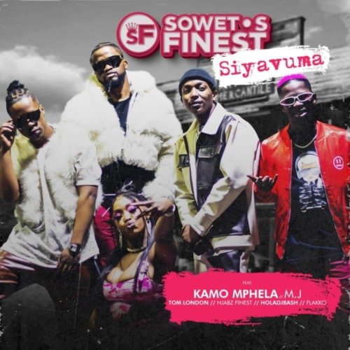 Soweto’s Finest Siyavuma (Re-Up) ft. Kamo Mphela, M.J, Tom London & Flakko MP3 DOWNLOAD