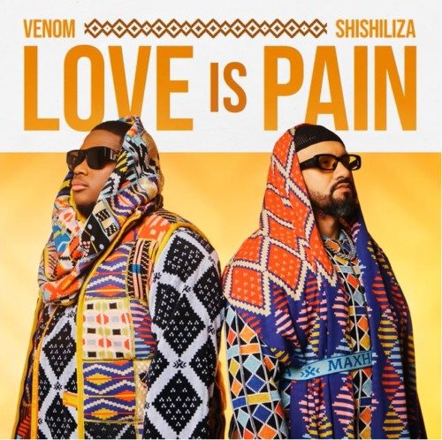 Venom & Shishiliza Love Is Pain ZIP Album Download