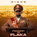 Dinho President Ya Flaka EP ZIP DOWNLOAD