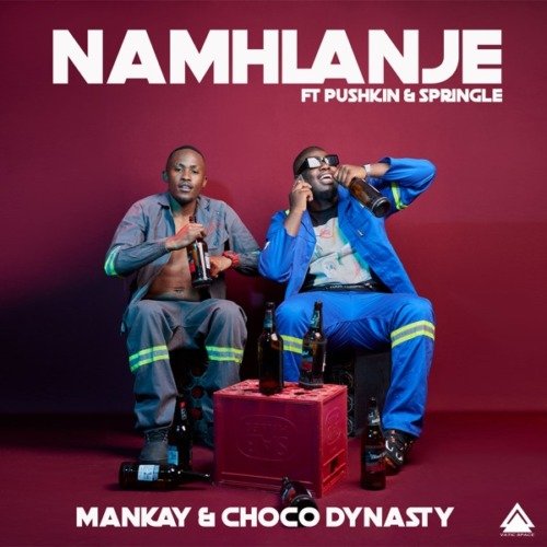 Mankay & Choco Dynasty Namhlanje ft. Pushkin RSA & Springle MP3 DOWNLOAD