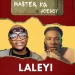 Master KG Laleyi ft. Joeboy MP3 DOWNLOAD