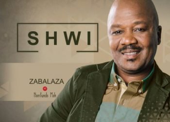 Shwi Zabalaza ft. Nomfundo Moh MP3 DOWNLOAD