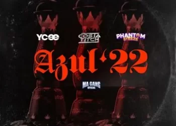 Ycee Azul ’22 ft. Costa Titch, Phantom Steeze & Ma Gang Official MP3 DOWNLOAD