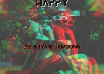 Ze2 Happy ft. Iyane Jamdong MP3 DOWNLOAD